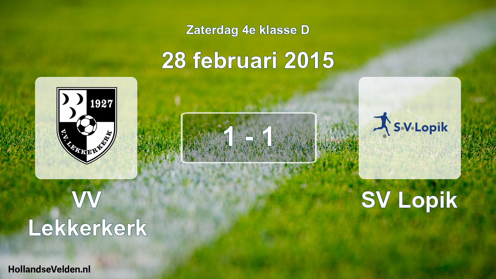 Total number of matches played: VV Lekkerkerk - SV Lopik 1 - 1 (28 February 2015)