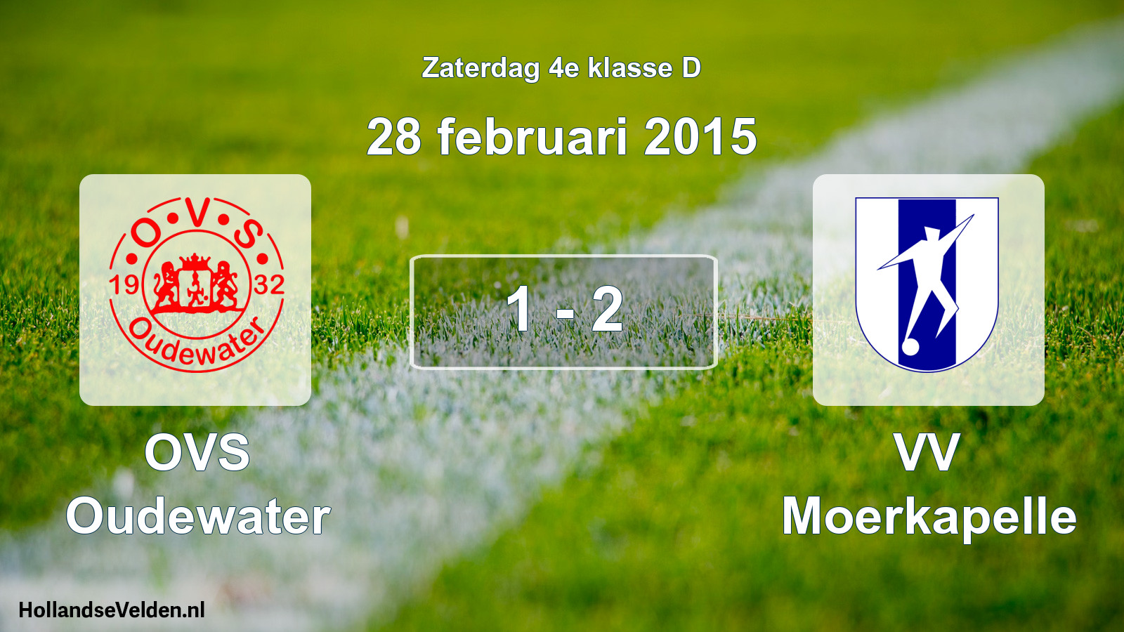 Total number of matches played: OVS Oudewater - VV Moerkapelle 1 - 2 (28 February 2015)