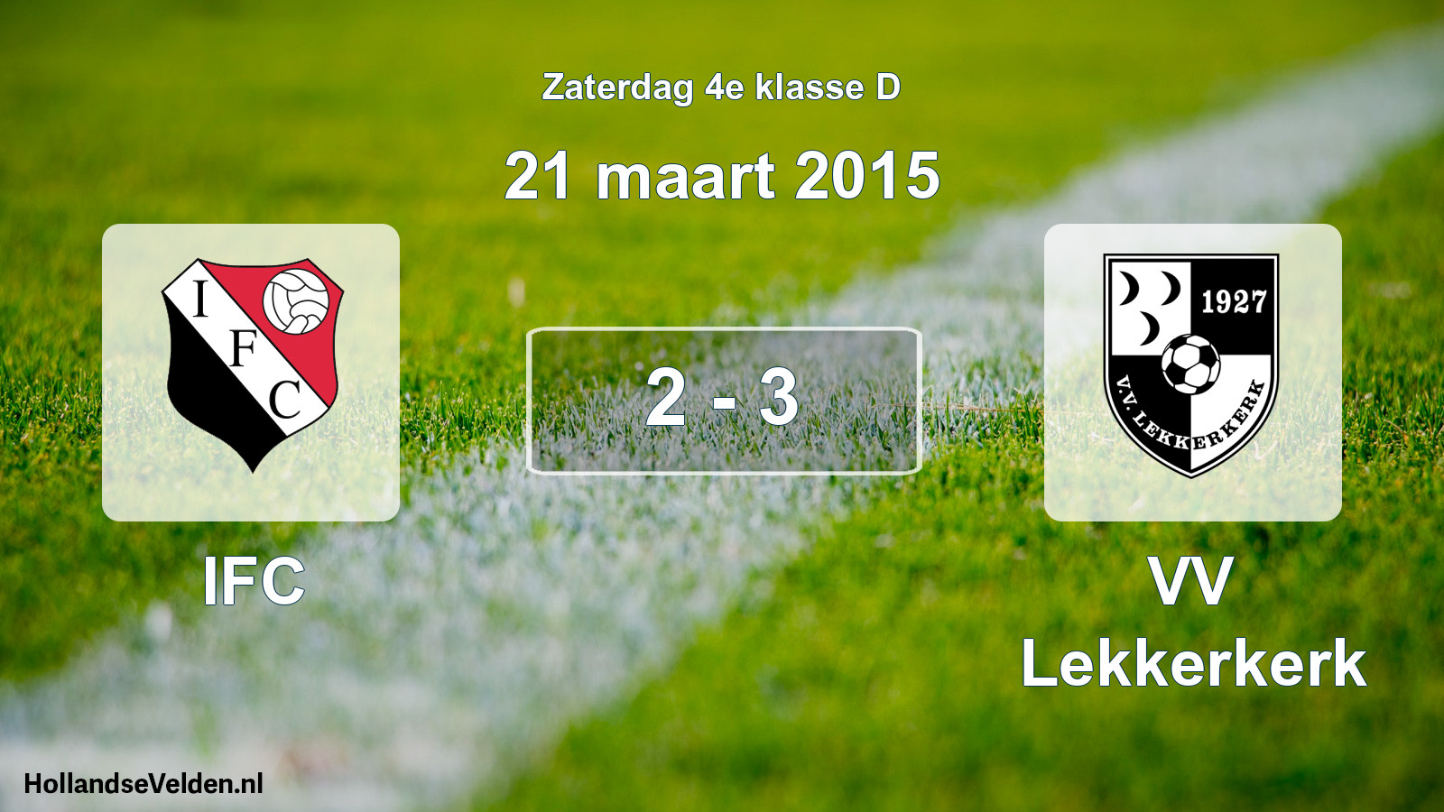 Total number of matches played: IFC - VV Lekkerkerk 2 - 3 (21 March 2015)