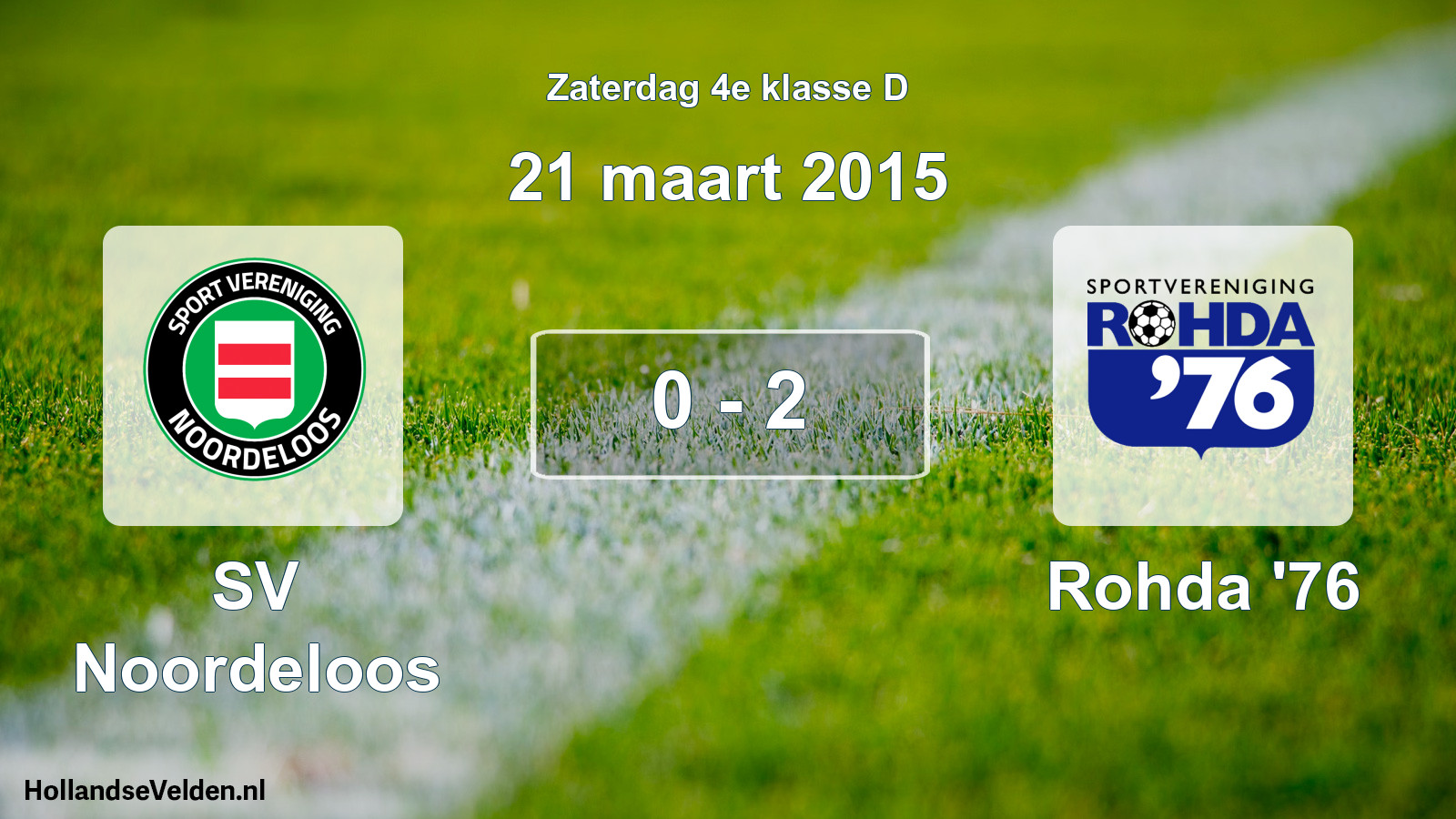 Total number of matches played: SV Noordeloos - Rohda '76 0 - 2 (21 March 2015)
