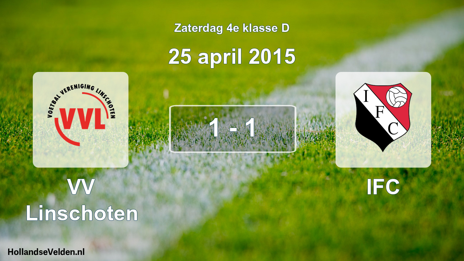 Total number of matches played: VV Linschoten - IFC 1 - 1 (25 April 2015)