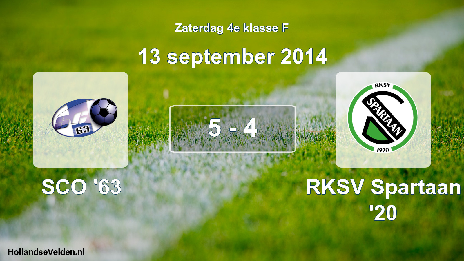 Total number of matches played: SCO '63 - RKSV Spartaan '20 5 - 4 (13 September 2014)