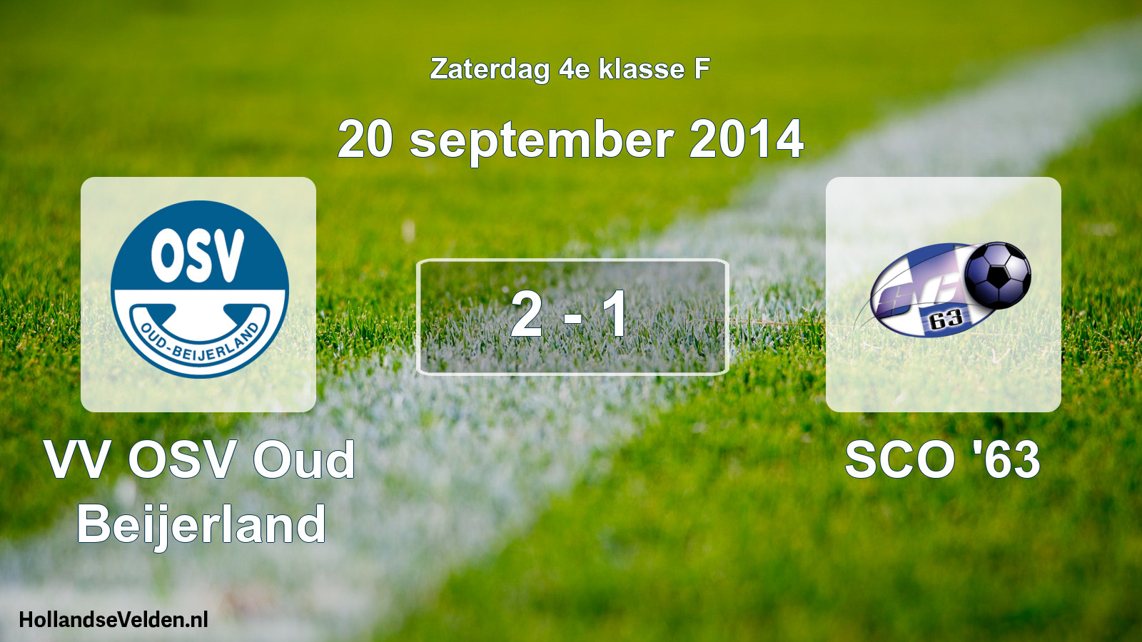 Total number of matches played: VV OSV Oud Beijerland - SCO '63 2 - 1 (20 September 2014)