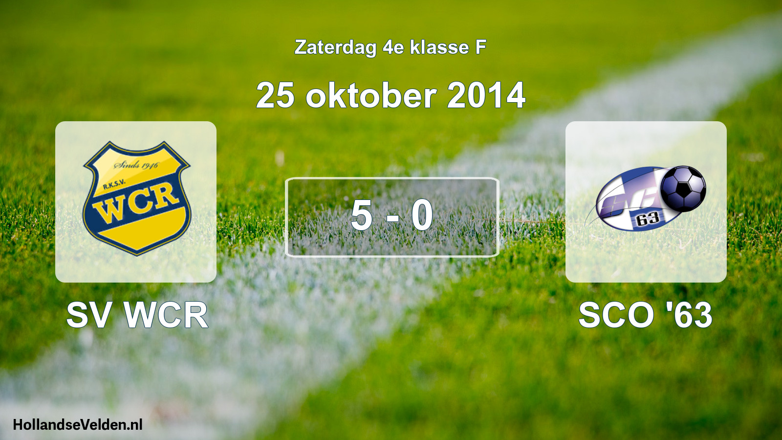 Total number of matches played: SV WCR - SCO '63 5 - 0 (25 October 2014)