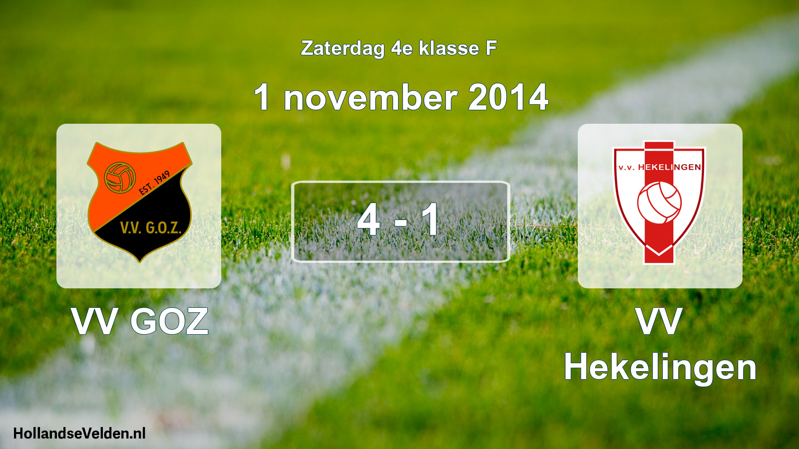 Total number of matches played: VV GOZ - VV Hekelingen 4 - 1 (1 November 2014)