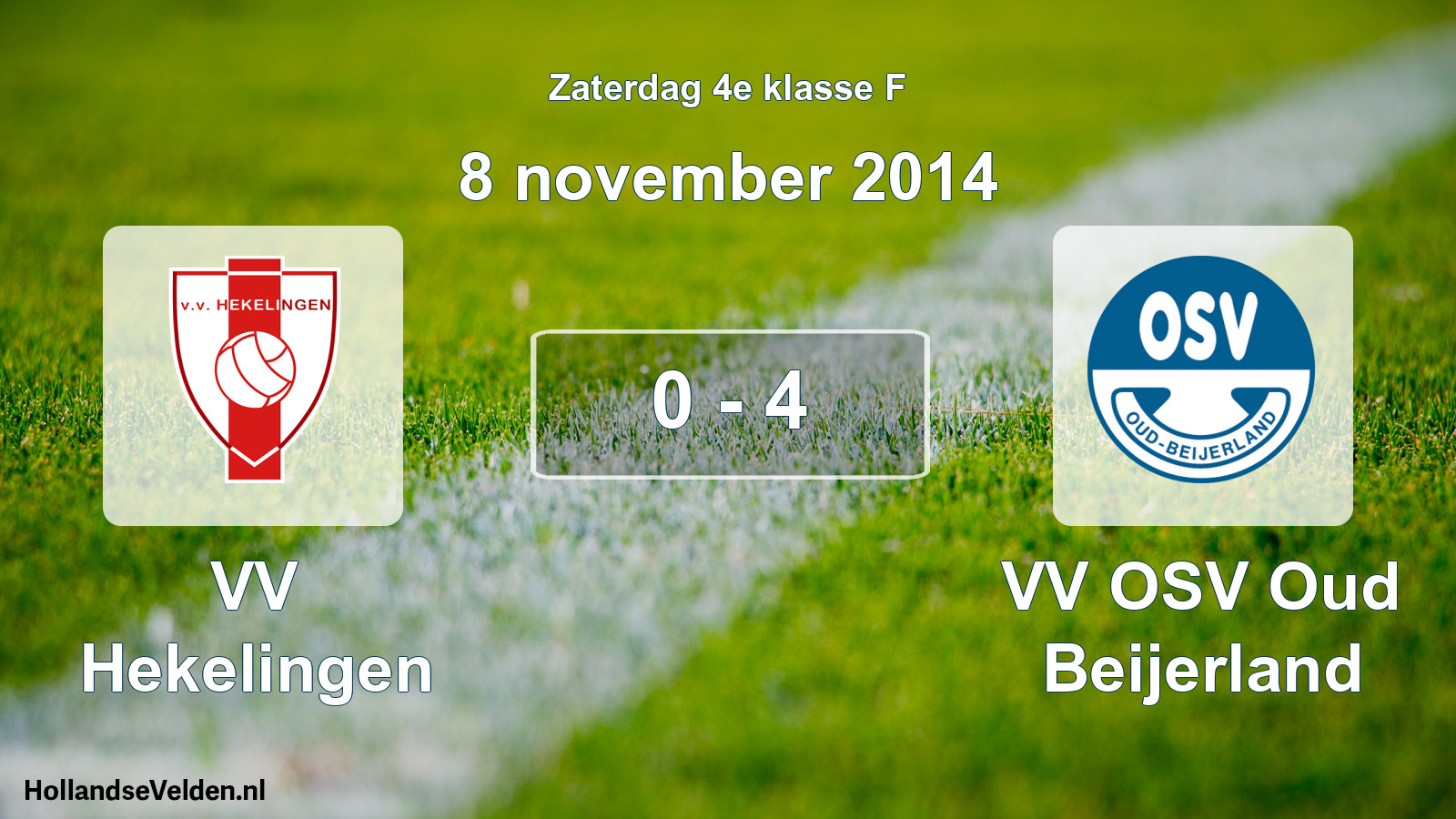 Total number of matches played: VV Hekelingen - VV OSV Oud Beijerland 0 - 4 (8 November 2014)