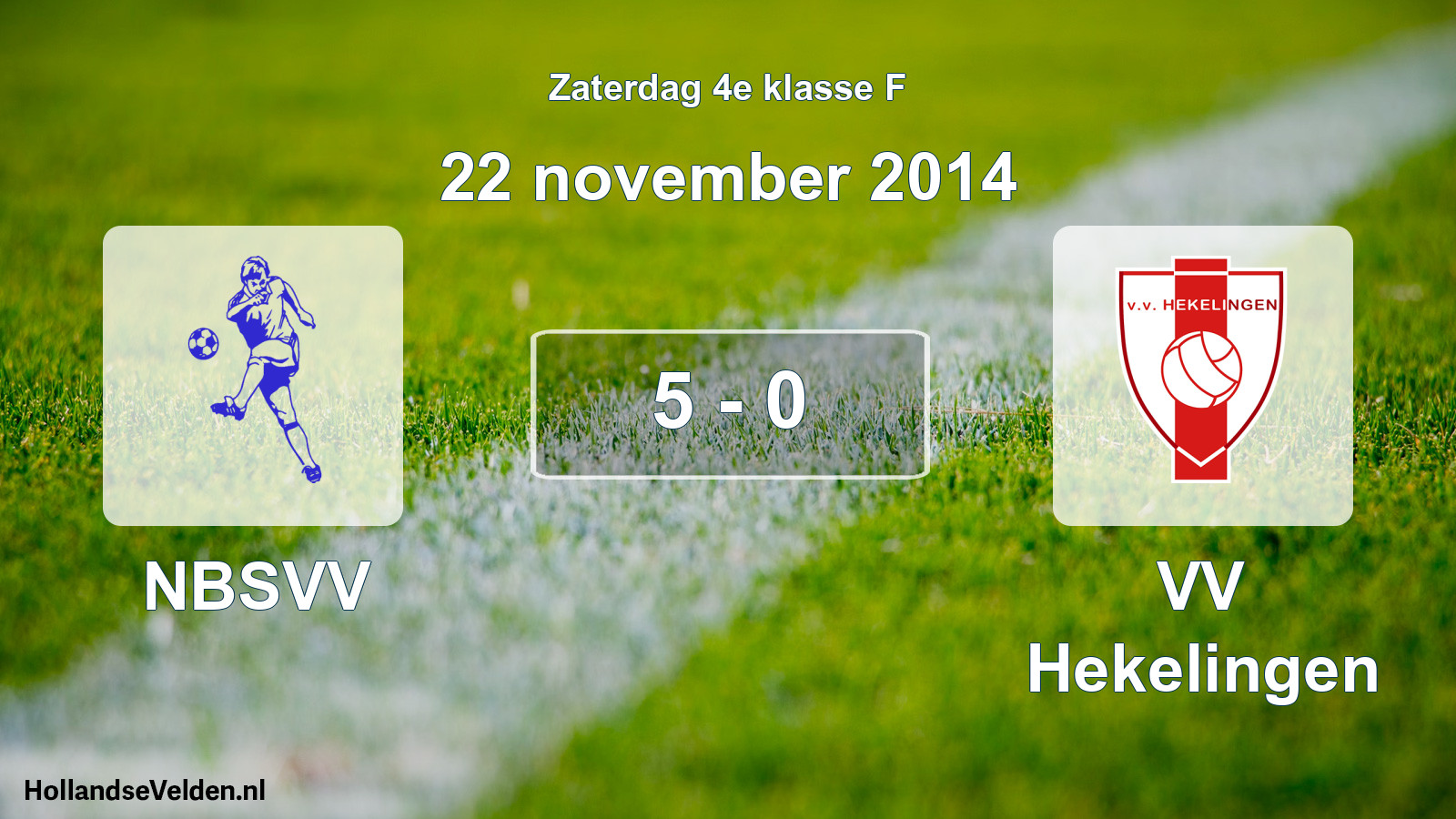 Total number of matches played: NBSVV - VV Hekelingen 5 - 0 (22 November 2014)