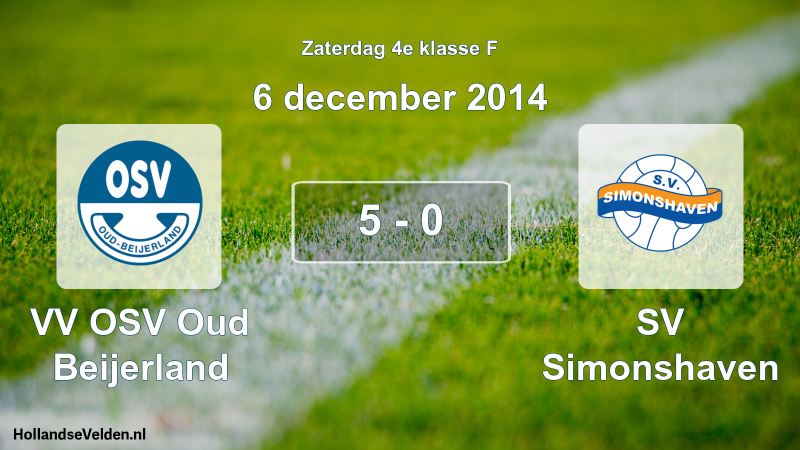 Total number of matches played: VV OSV Oud Beijerland - SV Simonshaven 5 - 0 (6 December 2014)