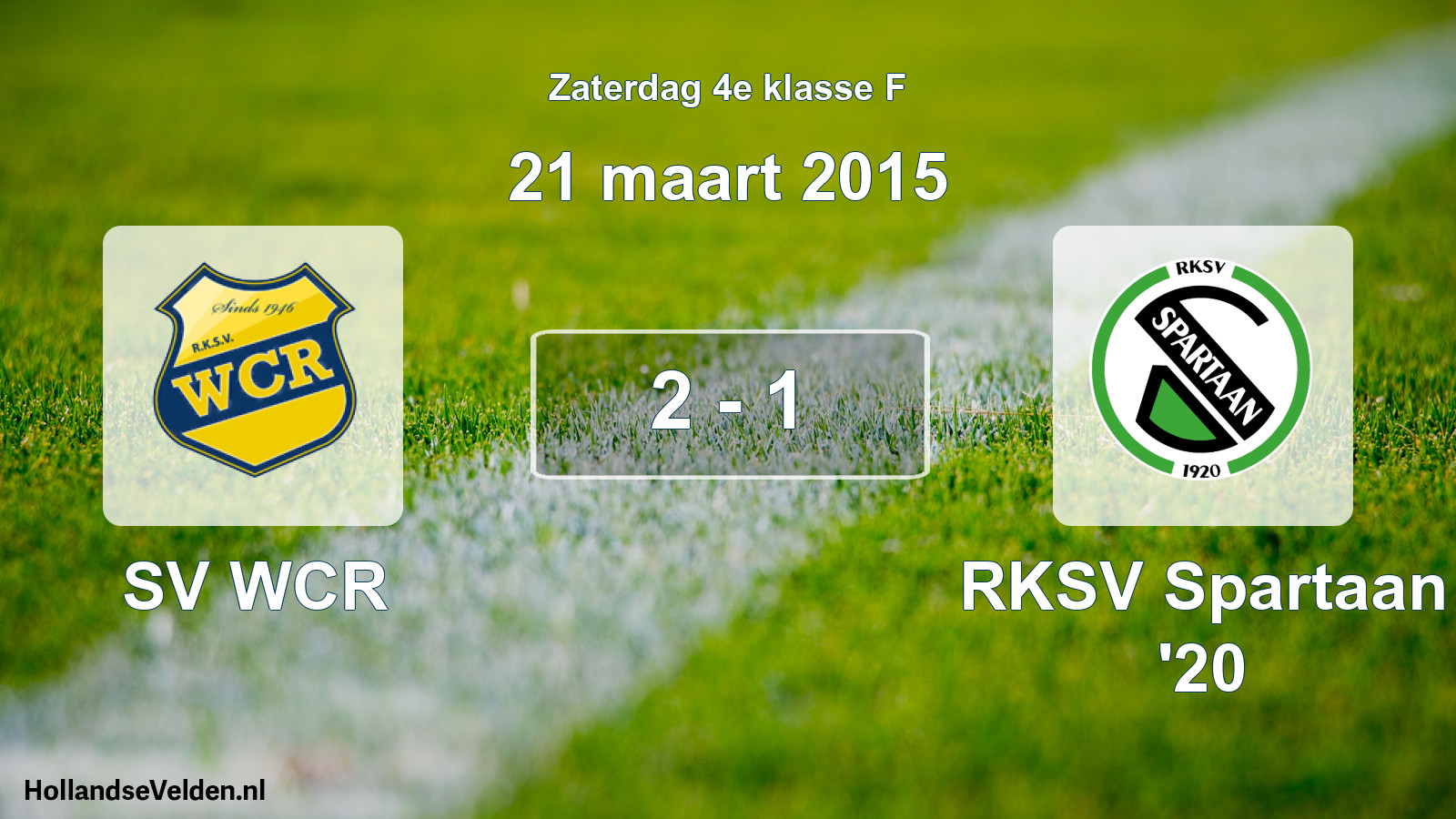 Total number of matches played: SV WCR - RKSV Spartaan '20 2 - 1 (21 March 2015)