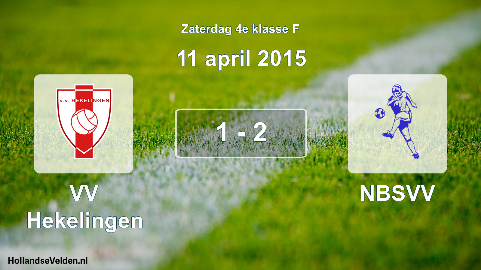 Total number of matches played: VV Hekelingen - NBSVV 1 - 2 (11 April 2015)