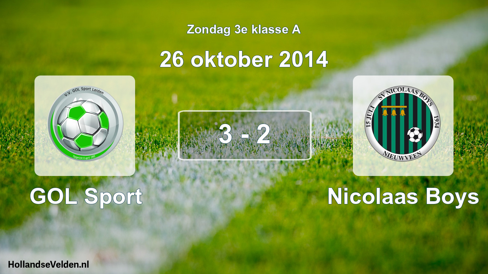Total number of matches played: GOL Sport - Nicolaas Boys 3 - 2 (26 October 2014)
