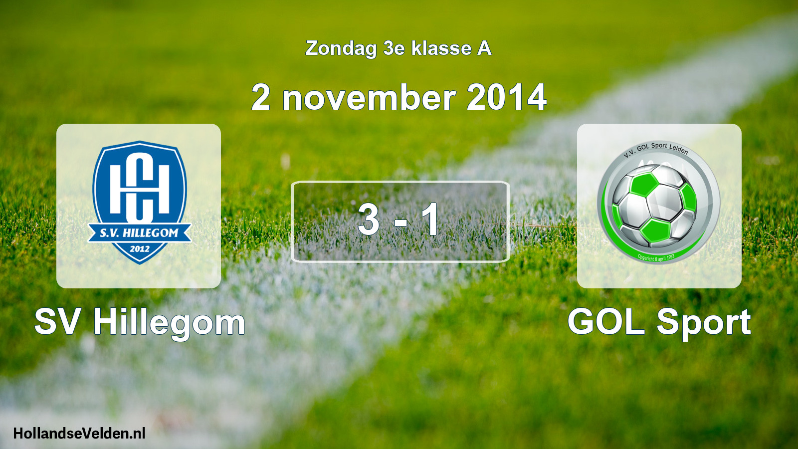 Total number of matches played: SV Hillegom - GOL Sport 3 - 1 (2 November 2014)