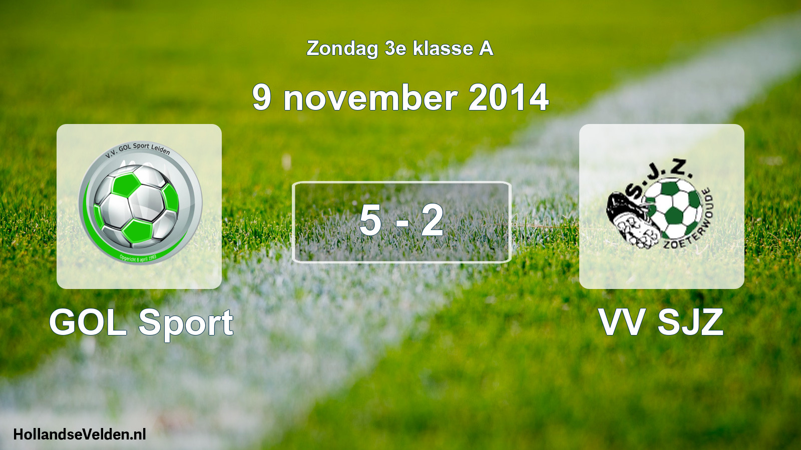 Total number of matches played: GOL Sport - VV SJZ 5 - 2 (9 November 2014)