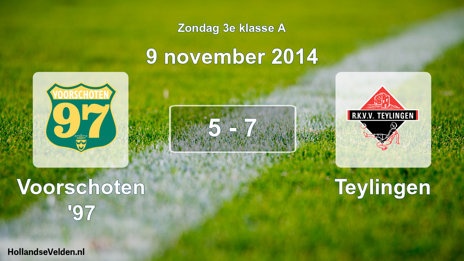 Total number of matches played: Voorschoten '97 - Teylingen 5 - 7 (9 November 2014)