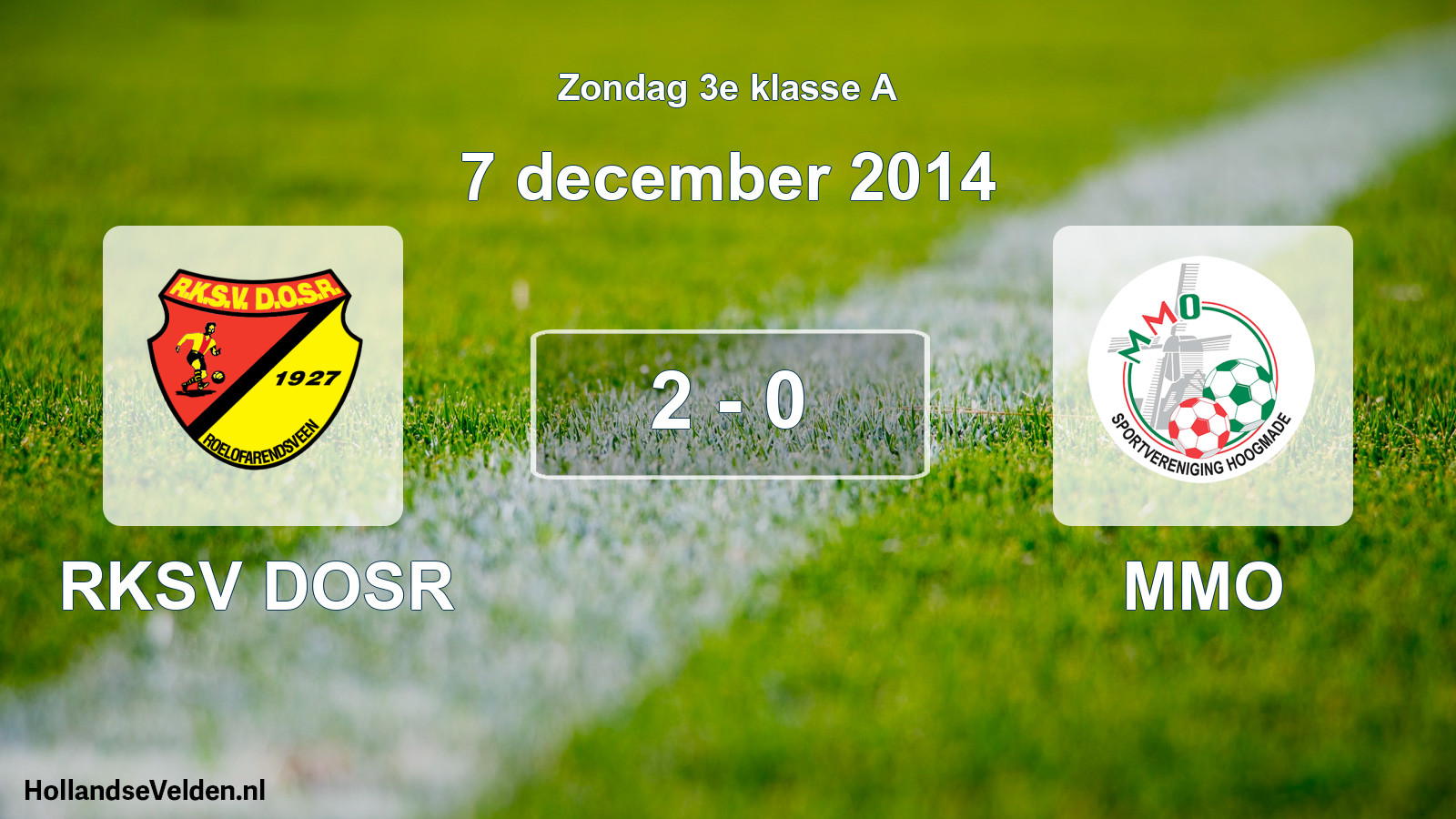 Total number of matches played: RKSV DOSR - MMO 2 - 0 (7 December 2014)