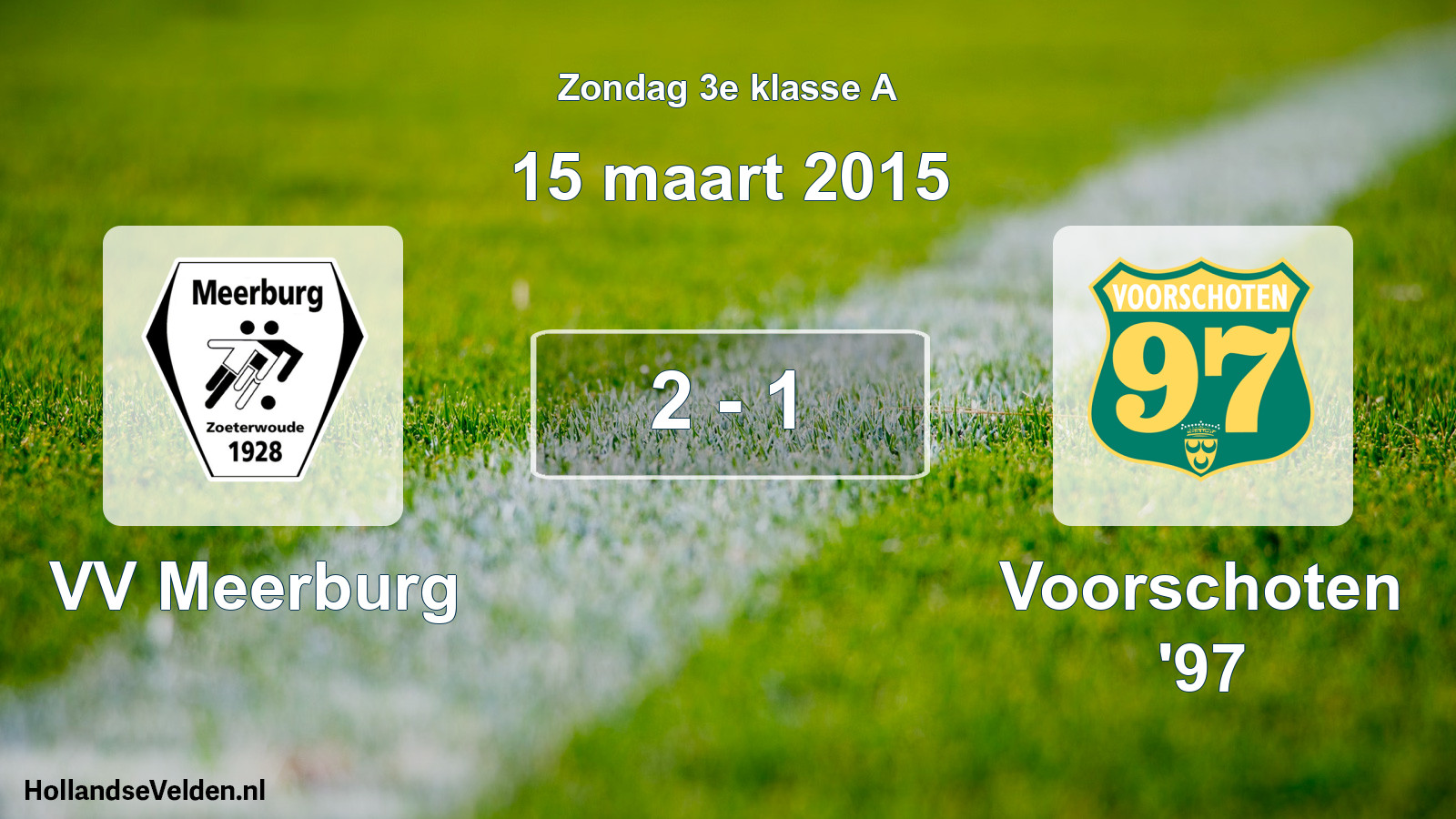 Total number of matches played: VV Meerburg - Voorschoten '97 2 - 1 (15 March 2015)