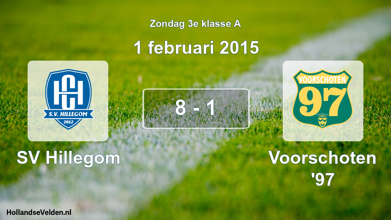 Total number of matches played: SV Hillegom - Voorschoten '97 8 - 1 (1 February 2015)
