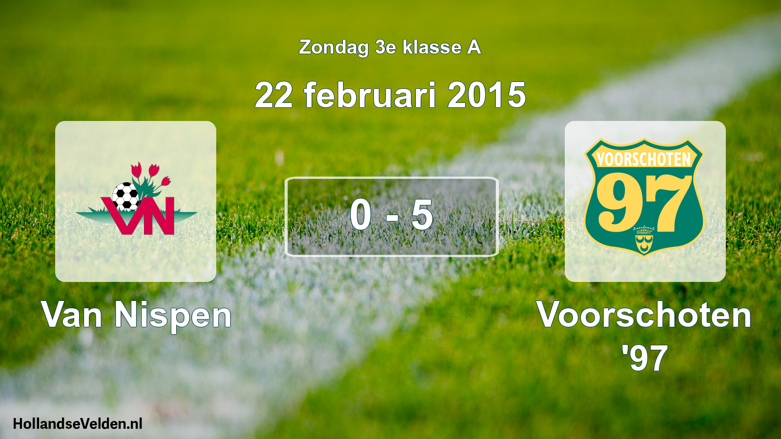 Total number of matches played: Van Nispen - Voorschoten '97 0 - 5 (22 February 2015)