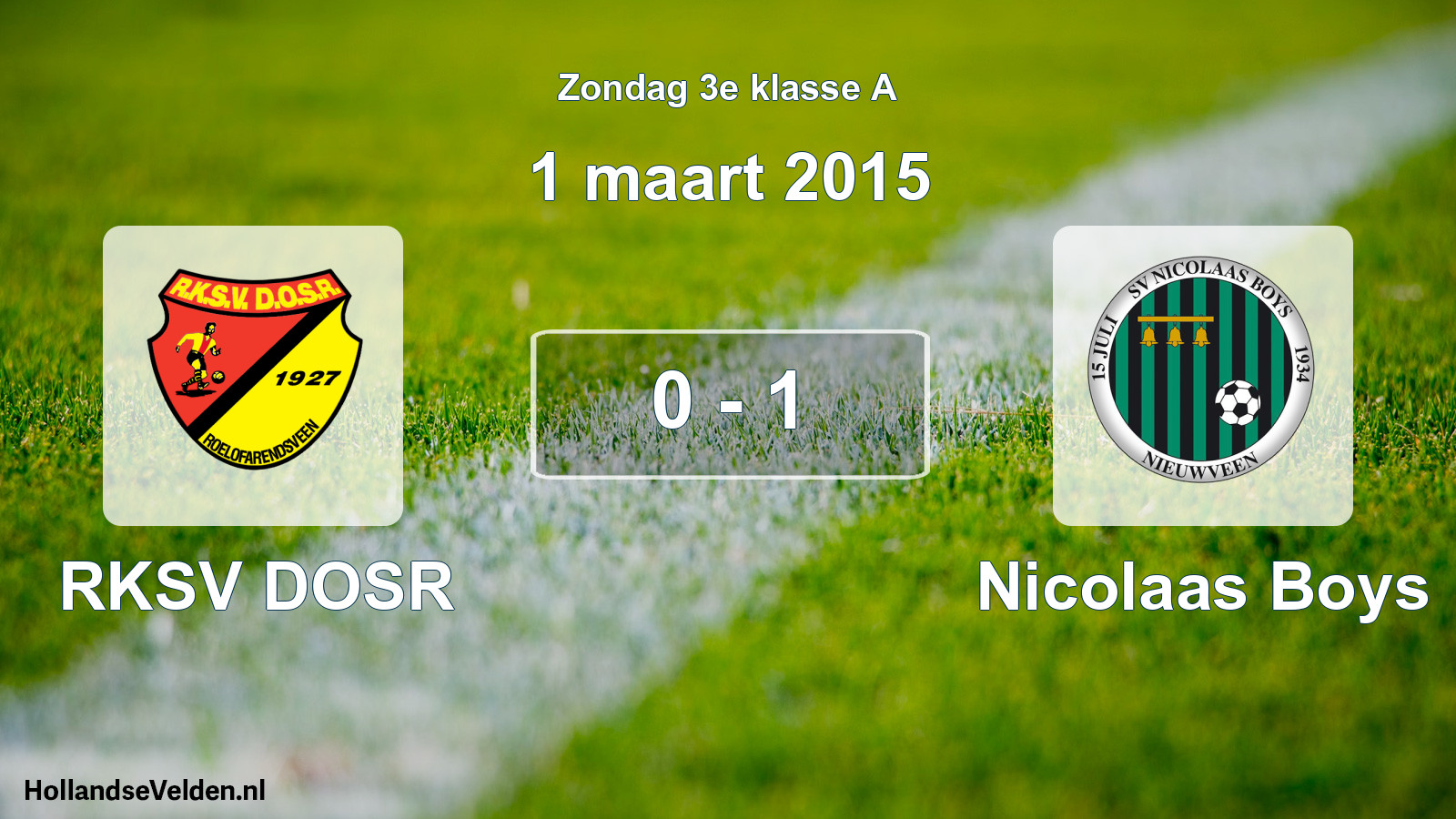 Total number of matches played: RKSV DOSR - Nicolaas Boys 0 - 1 (1 March 2015)