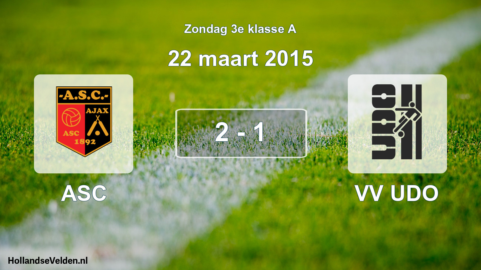 Total number of matches played: ASC - VV UDO 2 - 1 (22 March 2015)
