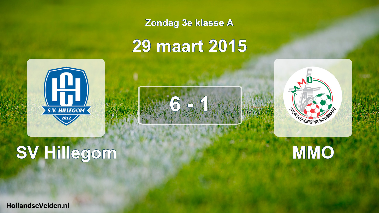 Total number of matches played: SV Hillegom - MMO 6 - 1 (29 March 2015)