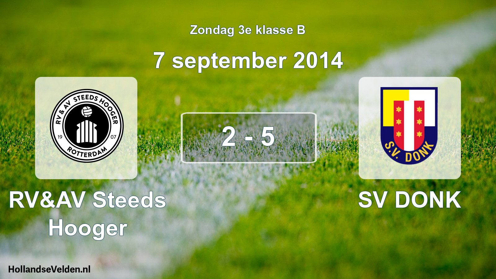 Total number of matches played: RV&AV Steeds Hooger - SV DONK 2 - 5 (7 September 2014)