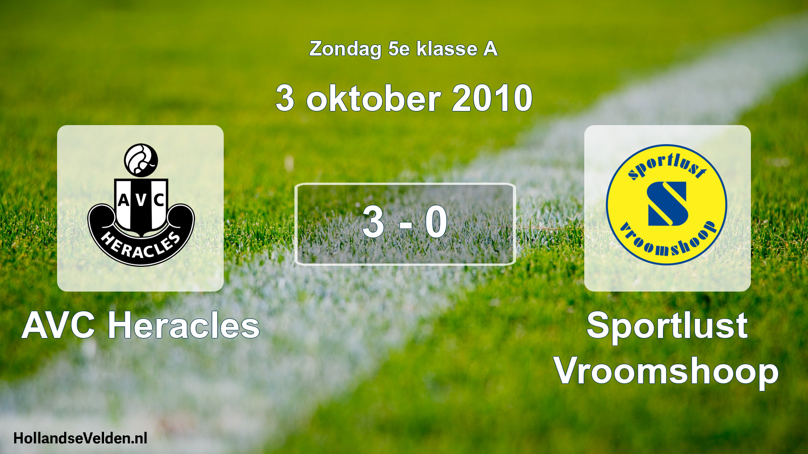 Total number of matches played: AVC Heracles - Sportlust Vroomshoop 3 - 0 (3 October 2010)