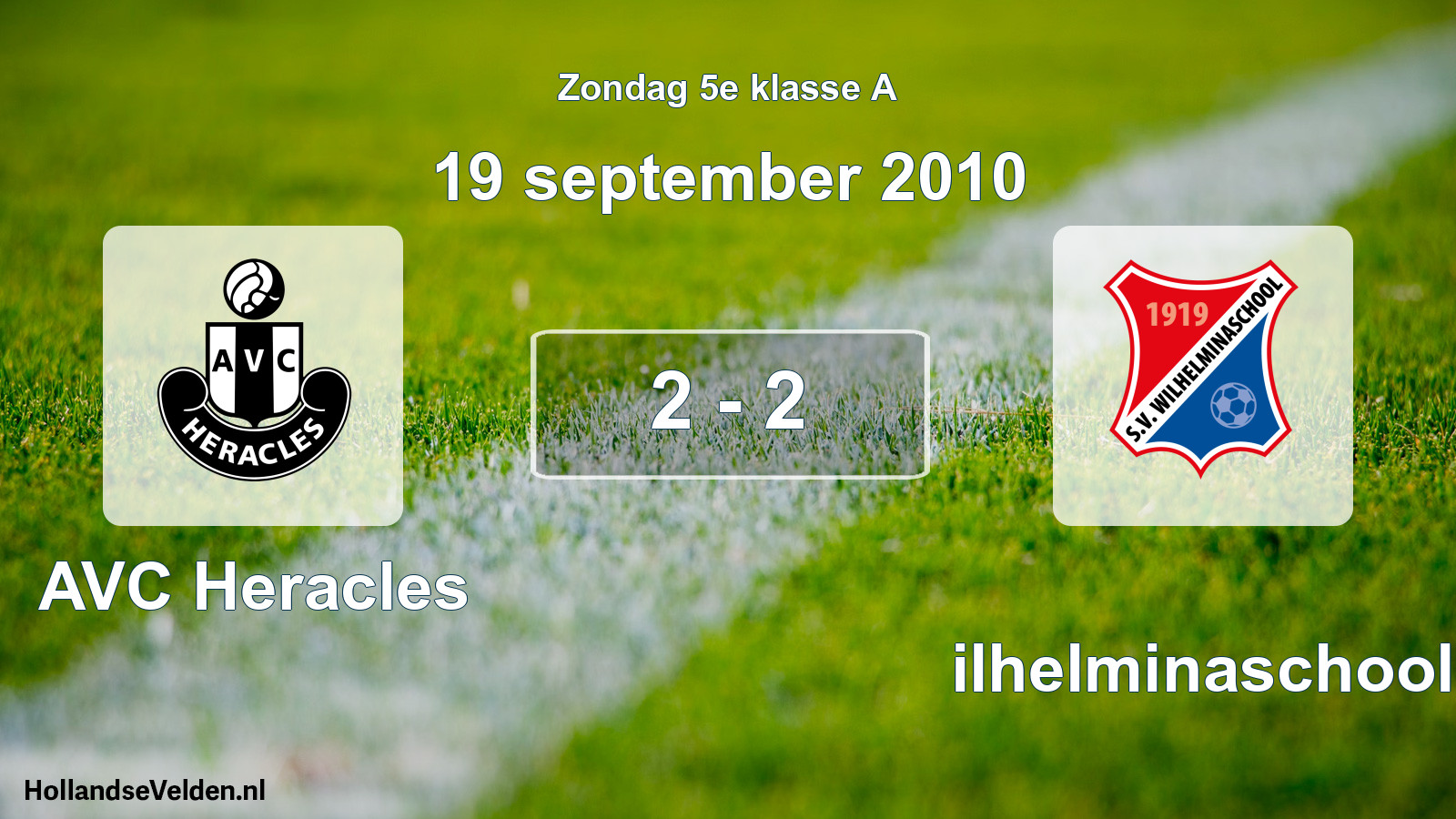 Total number of matches played: AVC Heracles - Wilhelminaschool 2 - 2 (19 September 2010)