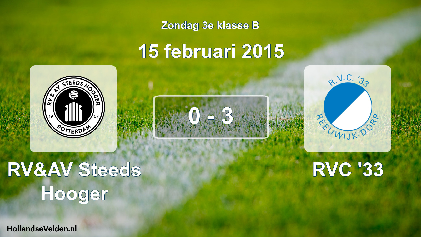 Total number of matches played: RV&AV Steeds Hooger - RVC '33 0 - 3 (15 February 2015)