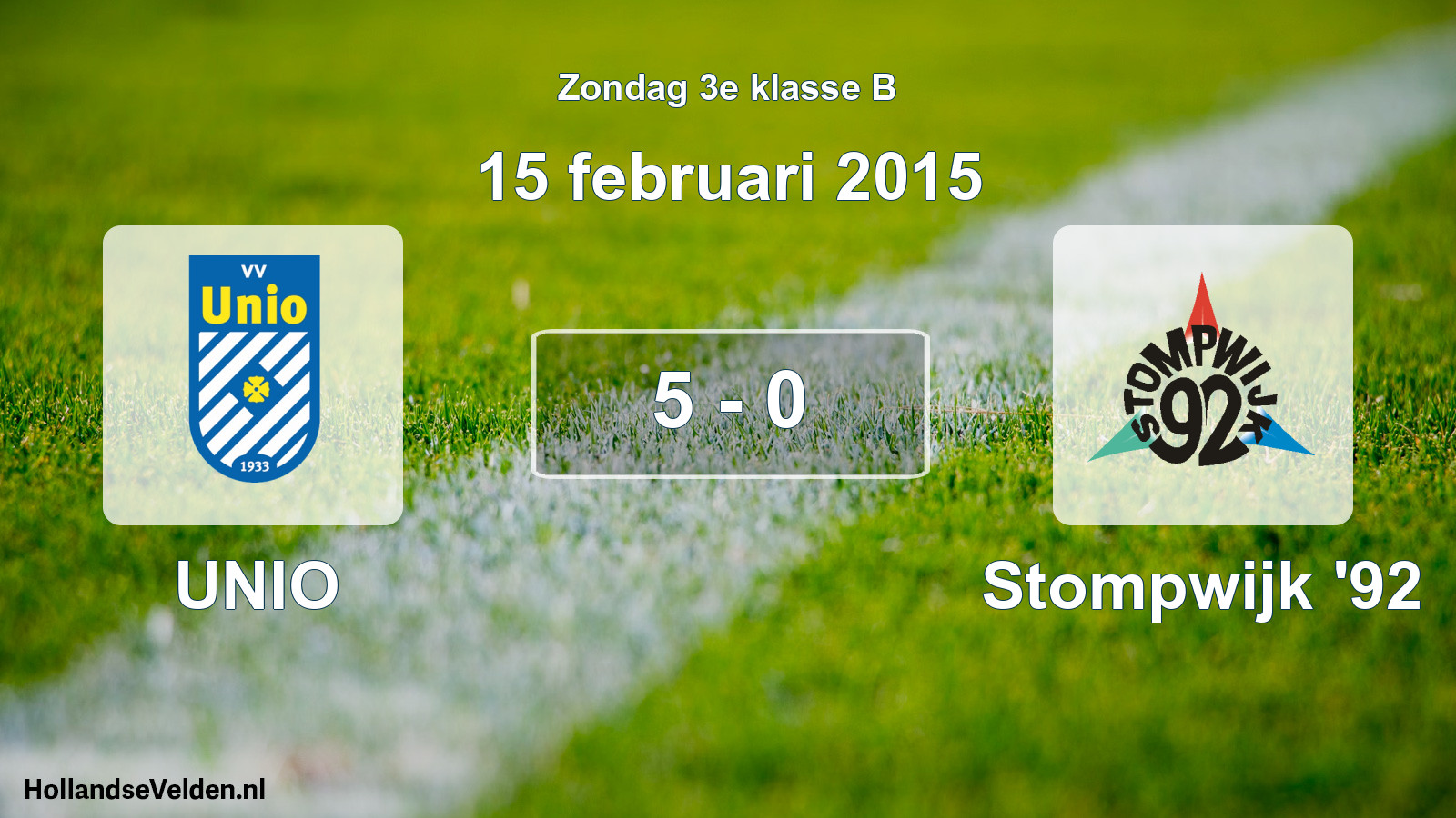 Total number of matches played: UNIO - Stompwijk '92 5 - 0 (15 February 2015)