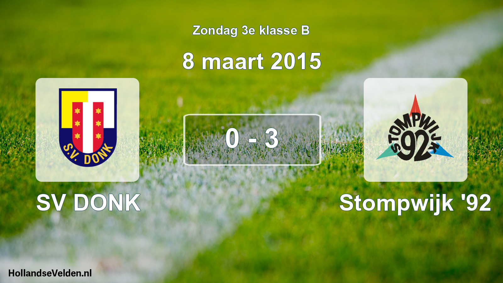 Total number of matches played: SV DONK - Stompwijk '92 0 - 3 (8 March 2015)