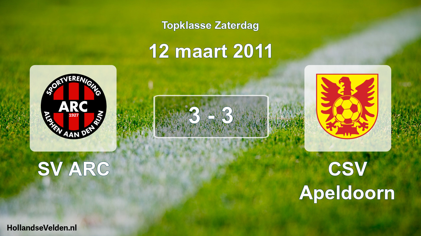 Total number of matches played: SV ARC - CSV Apeldoorn 3 - 3 (12 March 2011)