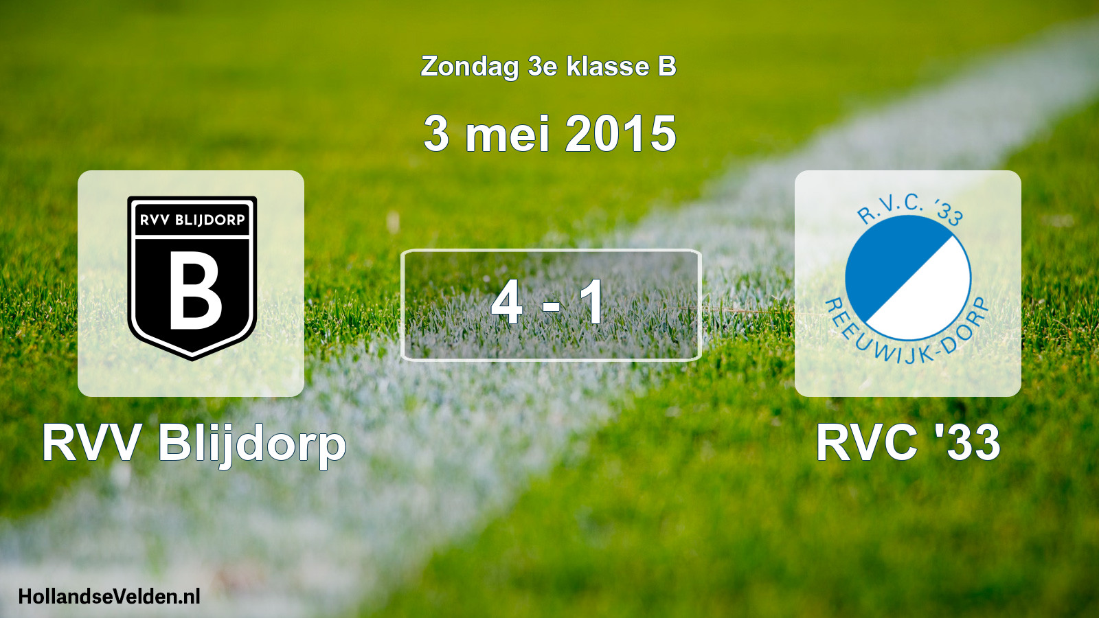 Total number of matches played: RVV Blijdorp - RVC '33 4 - 1 (3 May 2015)