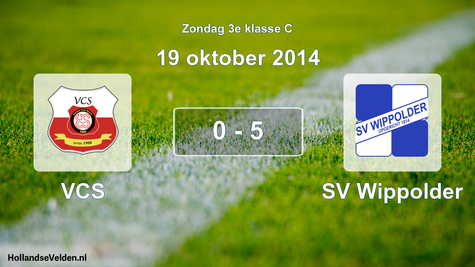 Total number of matches played: VCS - SV Wippolder 0 - 5 (19 October 2014)