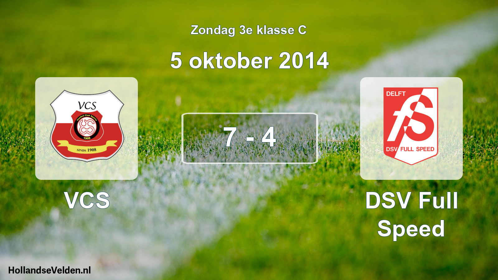 Total number of matches played: VCS - DSV Full Speed 7 - 4 (5 October 2014)