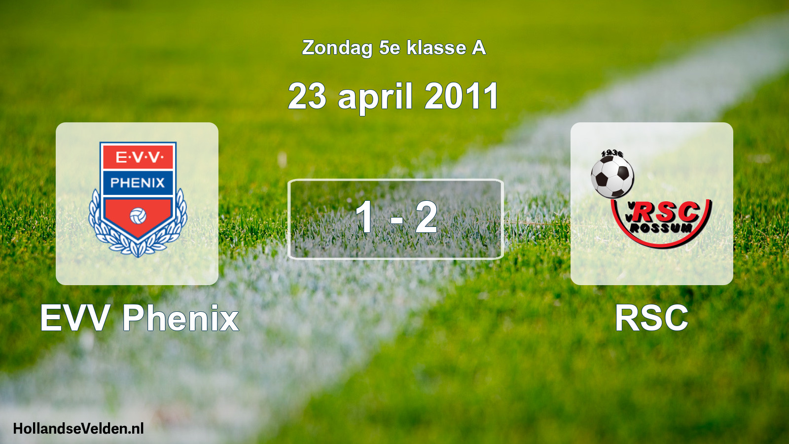 Total number of matches played: EVV Phenix - RSC 1 - 2 (23 April 2011)