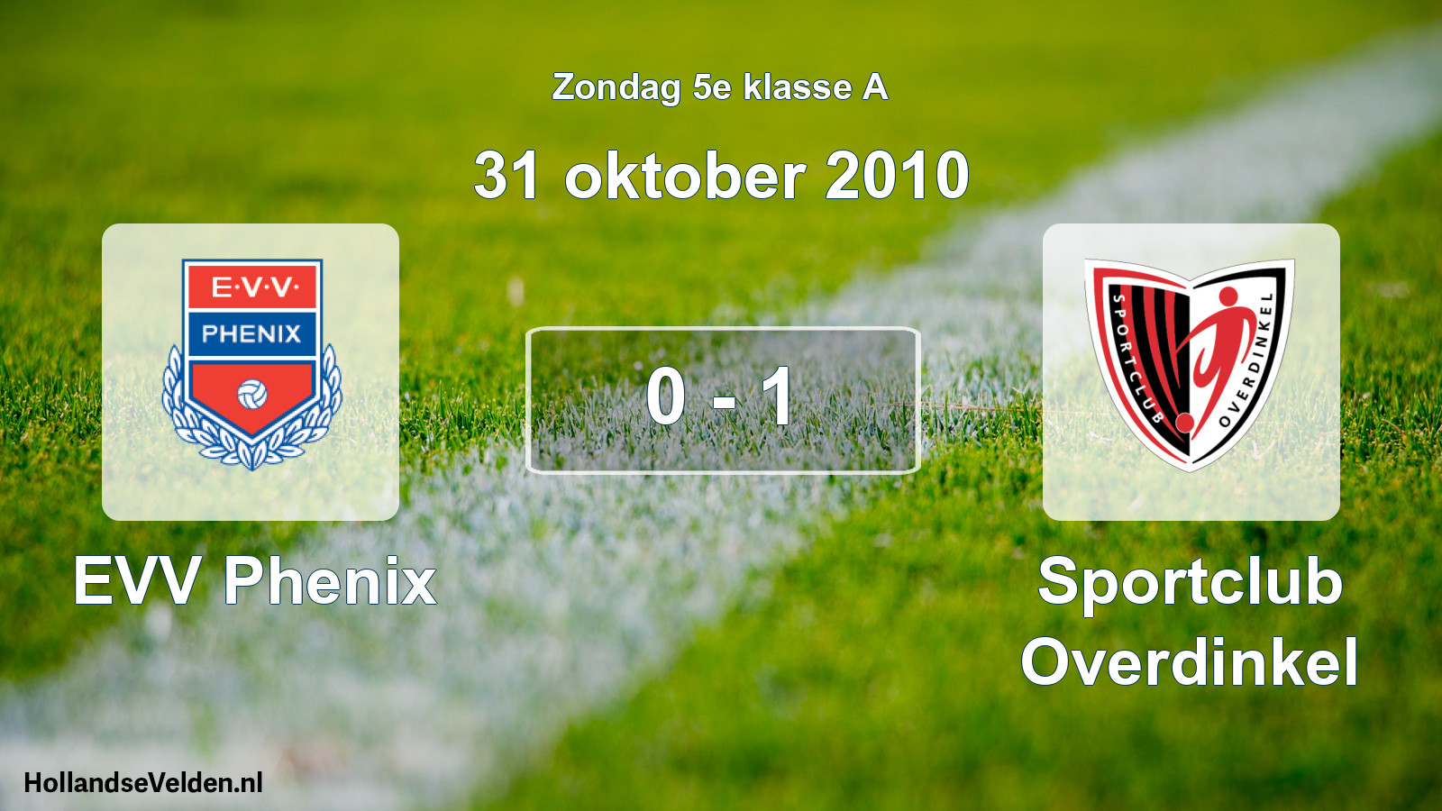 Total number of matches played: EVV Phenix - Sportclub Overdinkel 0 - 1 (31 October 2010)