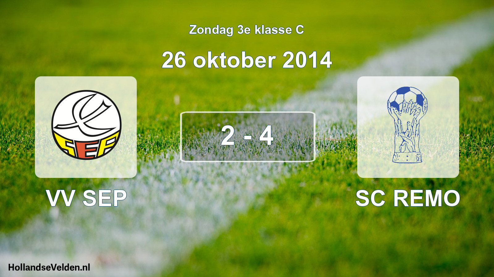 Total number of matches played: VV SEP - SC REMO 2 - 4 (26 October 2014)