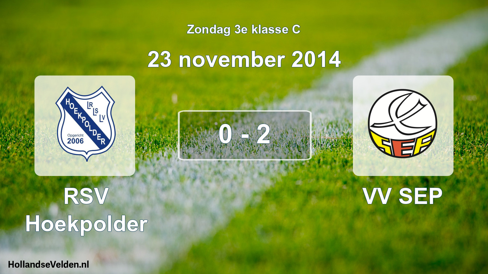 Total number of matches played: RSV Hoekpolder - VV SEP 0 - 2 (23 November 2014)
