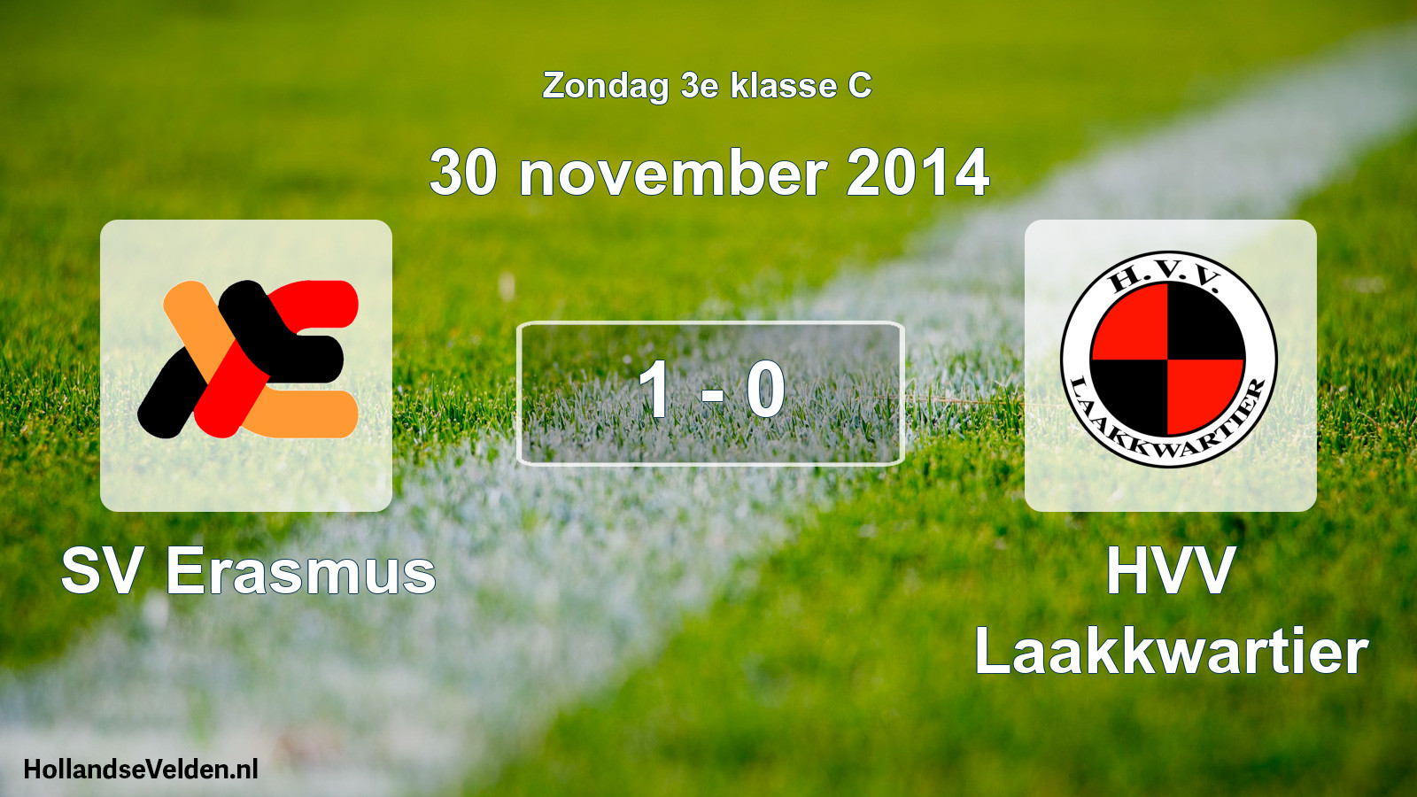 Total number of matches played: SV Erasmus - HVV Laakkwartier 1 - 0 (30 November 2014)