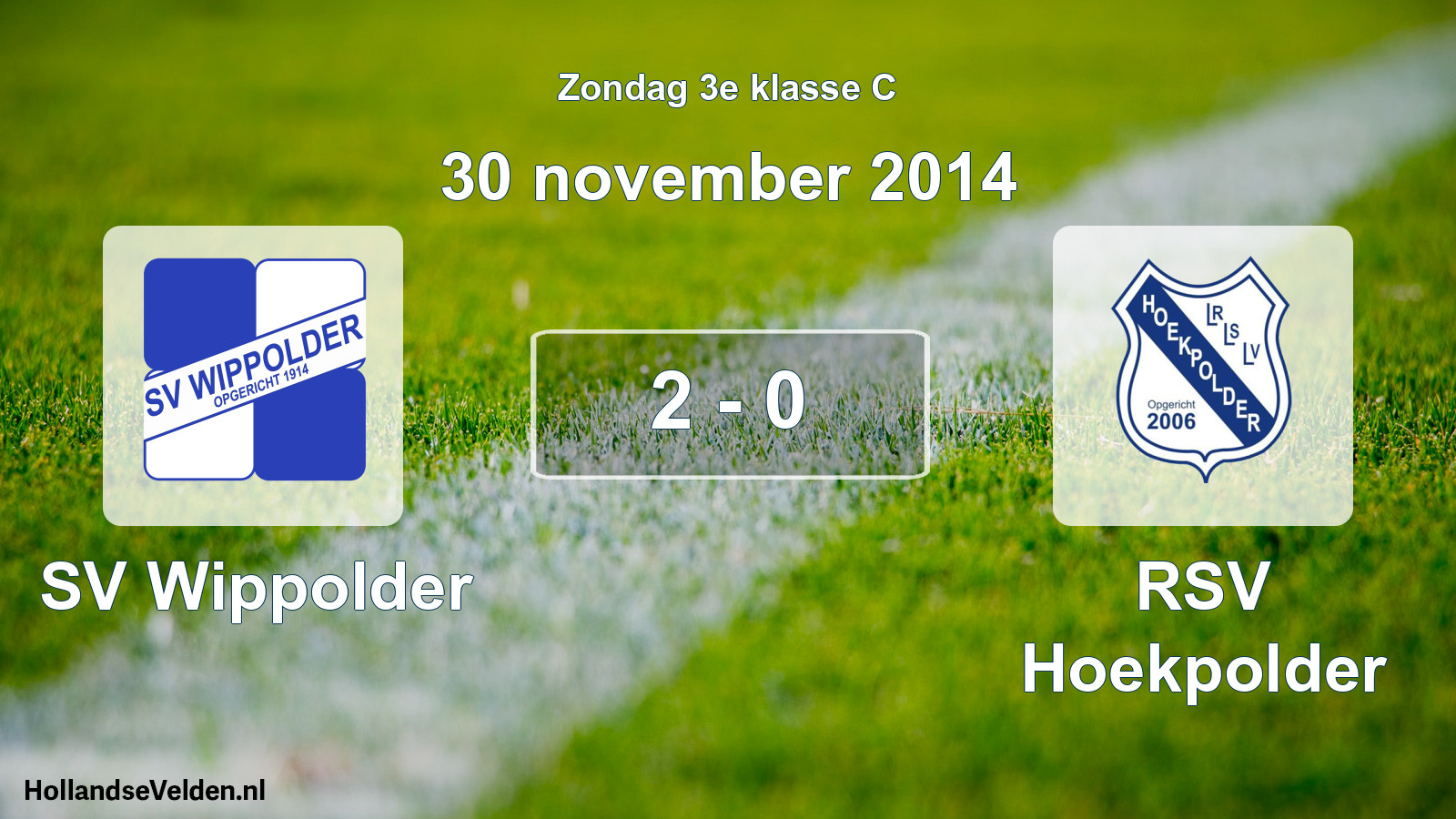 Total number of matches played: SV Wippolder - RSV Hoekpolder 2 - 0 (30 November 2014)