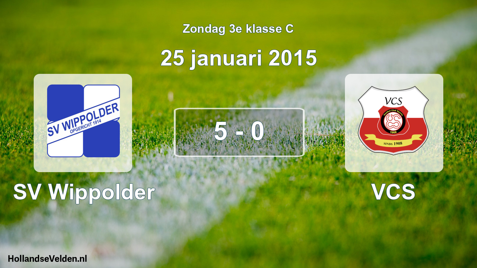 Total number of matches played: SV Wippolder - VCS 5 - 0 (25 January 2015)