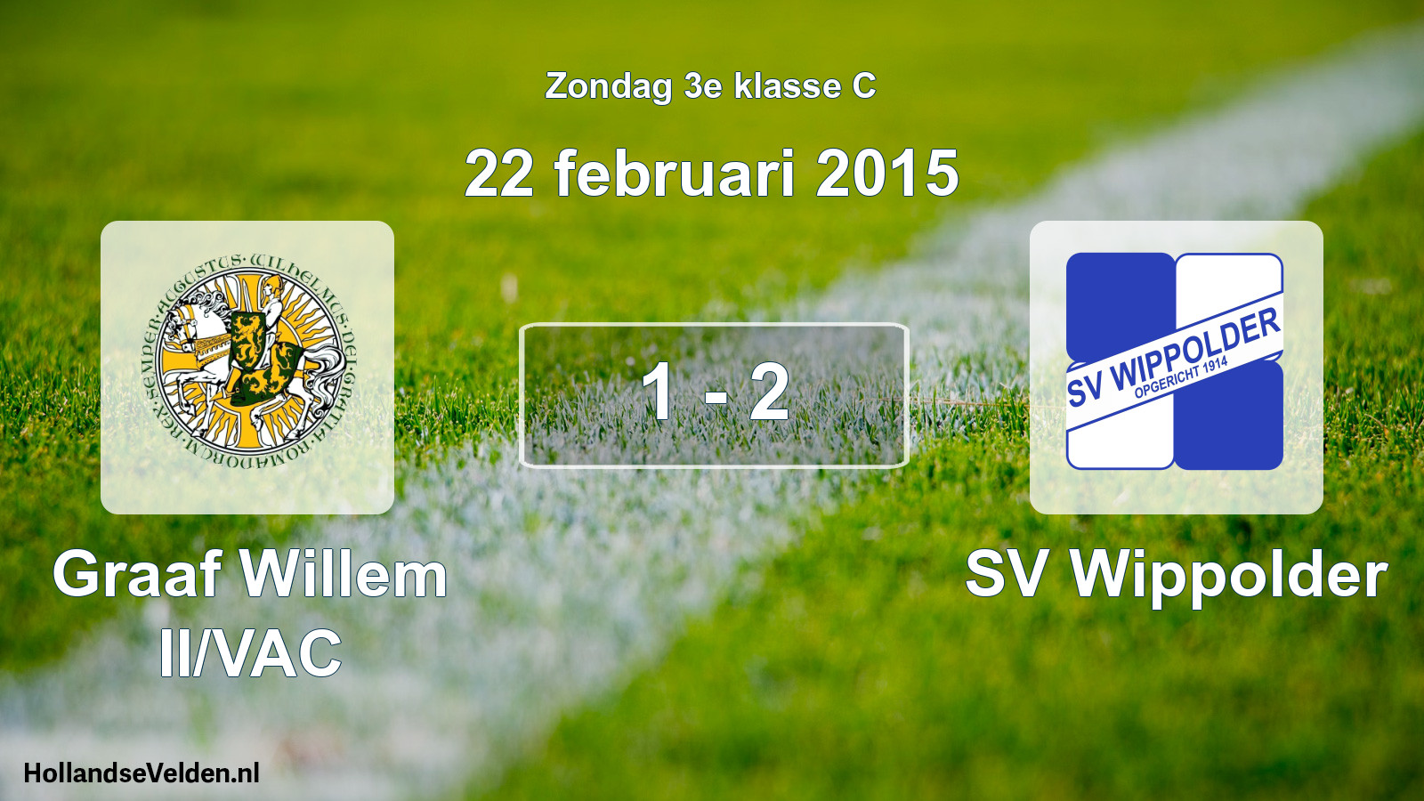 Total number of matches played: Graaf Willem II/VAC - SV Wippolder 1 - 2 (22 February 2015)