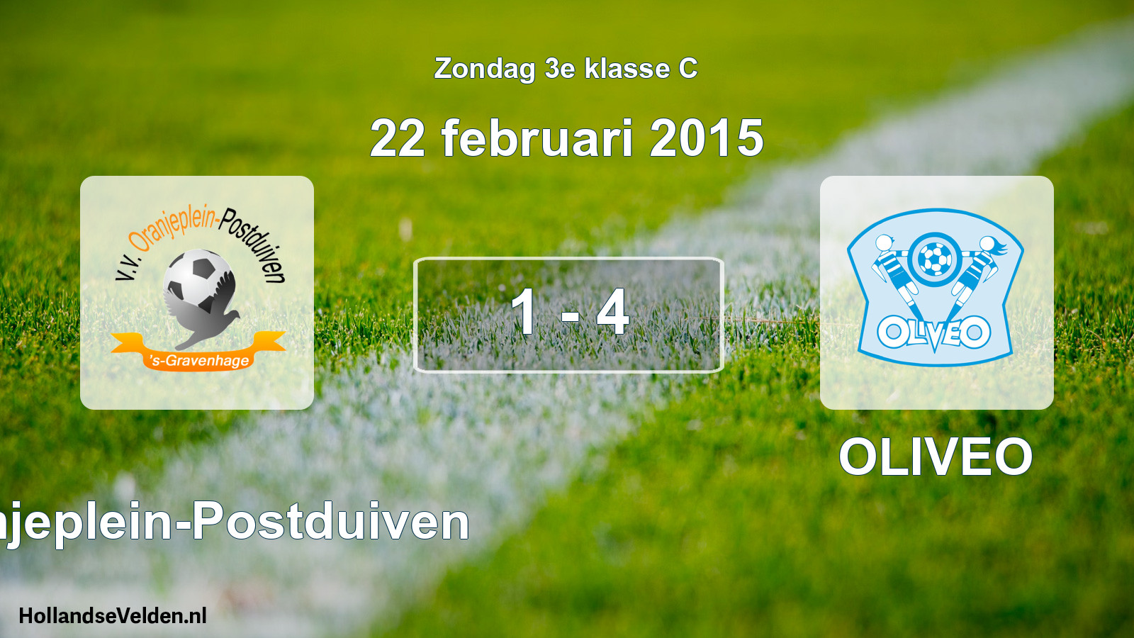 Total number of matches played: Oranjeplein-Postduiven - OLIVEO 1 - 4 (22 February 2015)