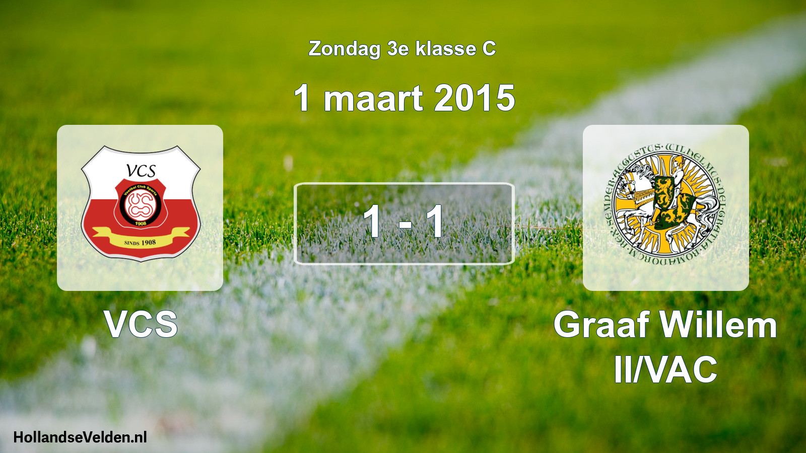 Total number of matches played: VCS - Graaf Willem II/VAC 1 - 1 (1 March 2015)