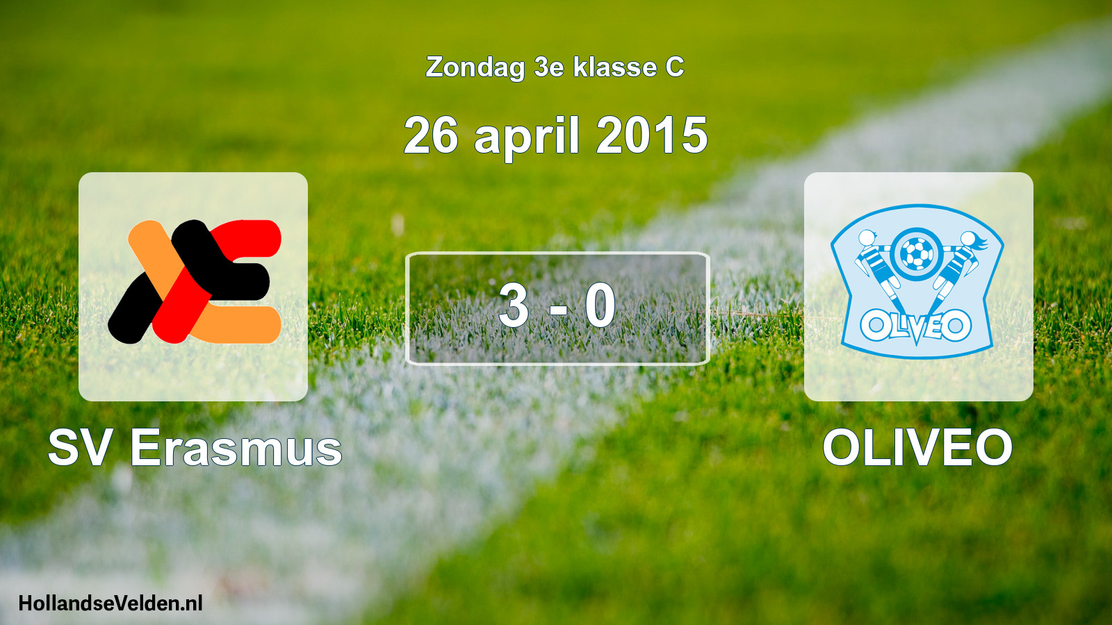 Total number of matches played: SV Erasmus - OLIVEO 3 - 0 (26 April 2015)