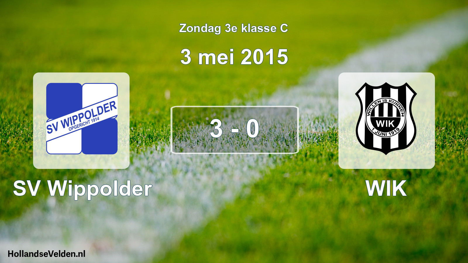 Total number of matches played: SV Wippolder - WIK 3 - 0 (3 May 2015)