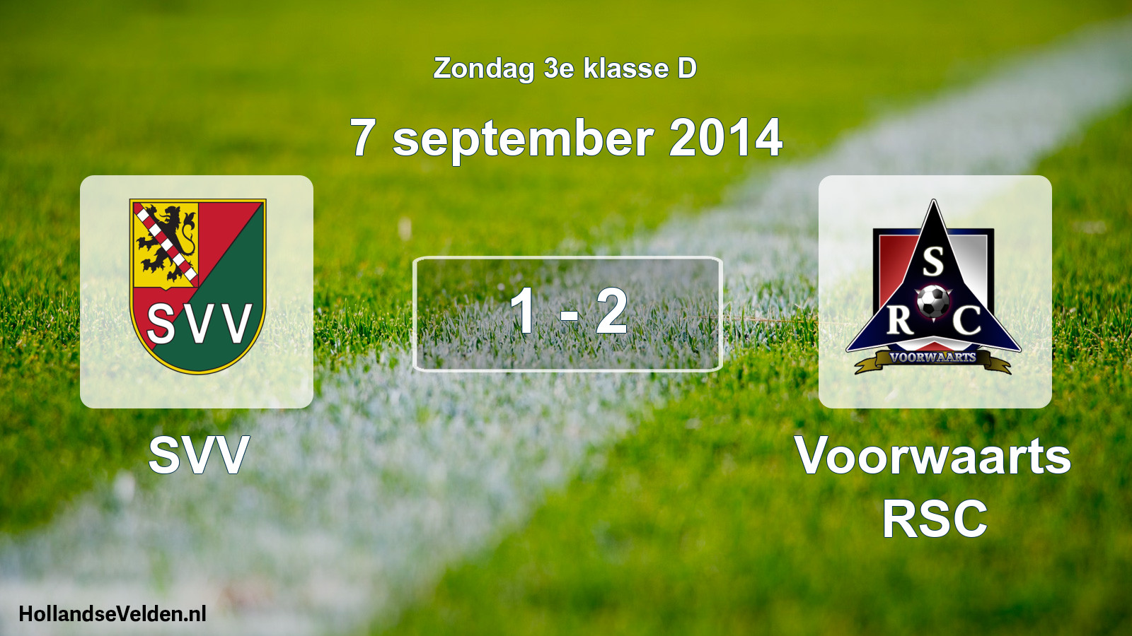 Total number of matches played: SVV - Voorwaarts RSC 1 - 2 (7 September 2014)