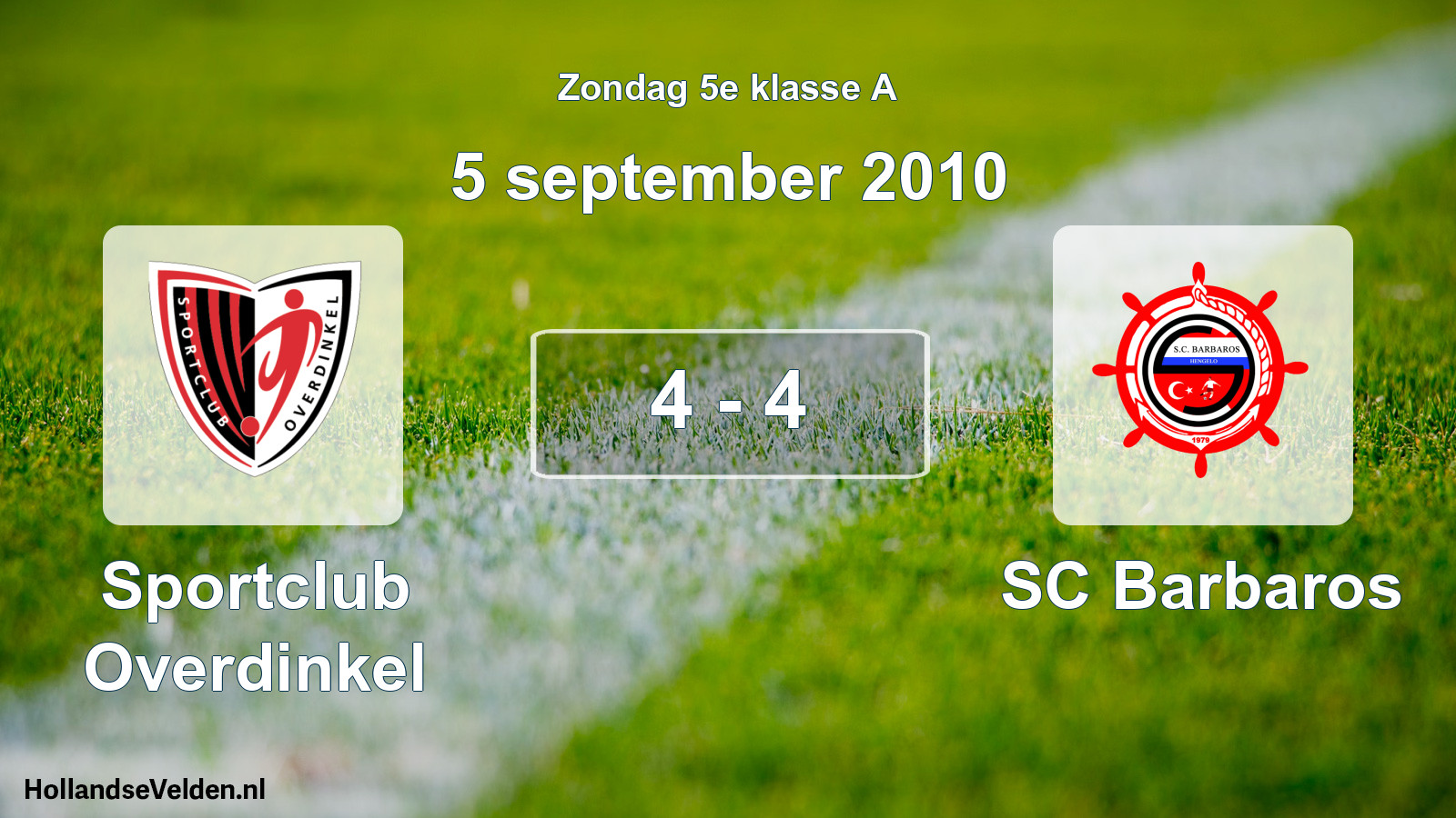 Total number of matches played: Sportclub Overdinkel - SC Barbaros 4 - 4 (5 September 2010)