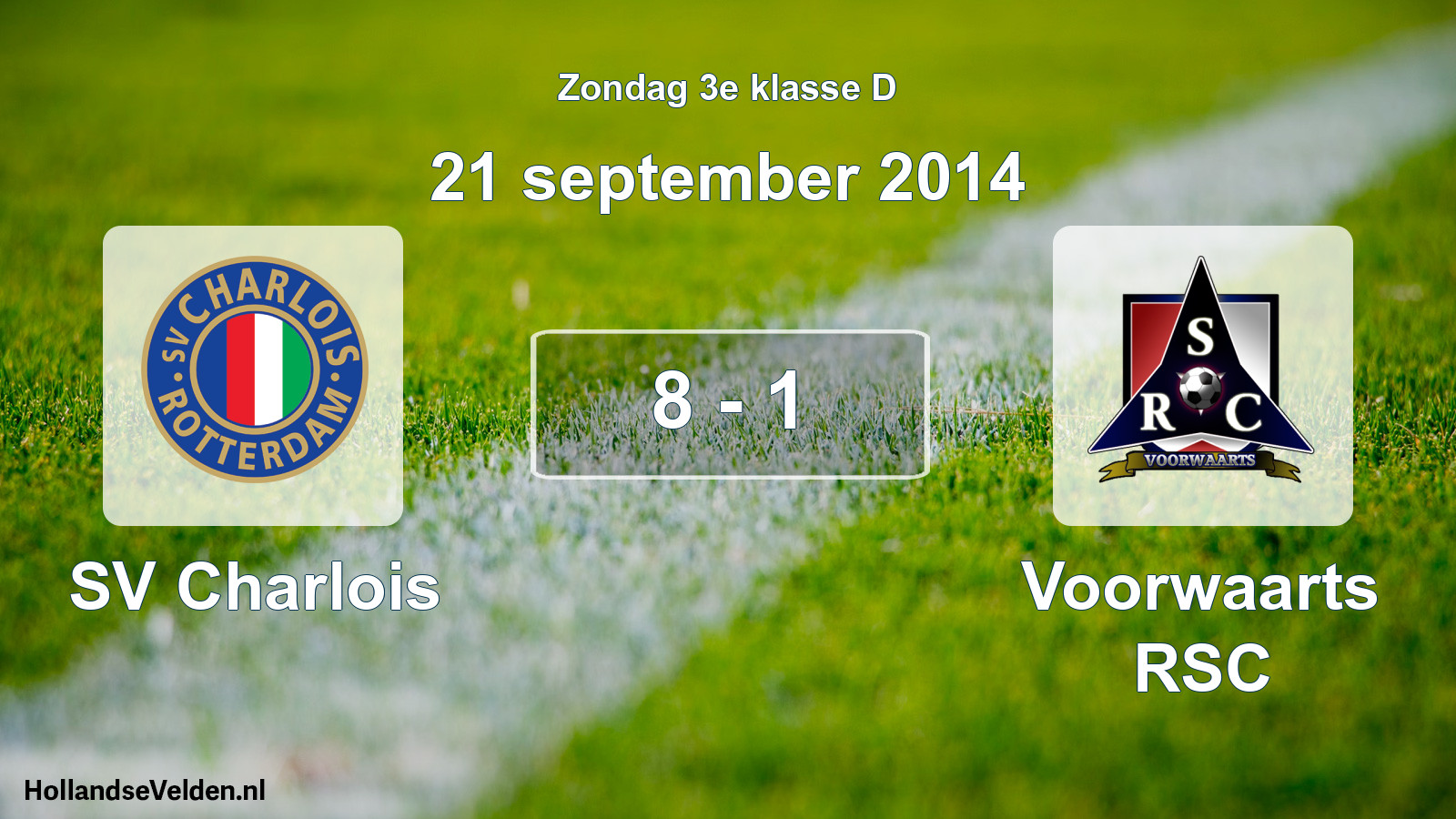 Total number of matches played: SV Charlois - Voorwaarts RSC 8 - 1 (21 September 2014)